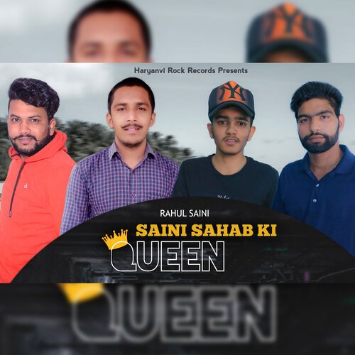 Saini Sahab Ki Queen Rahul Saini MP3 Download