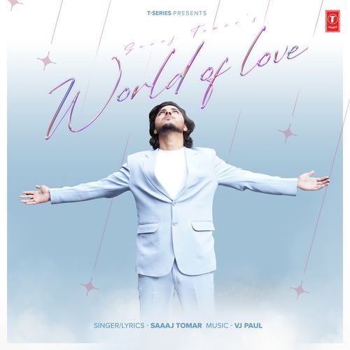 World Of Love Saaaj Tomar MP3 Download