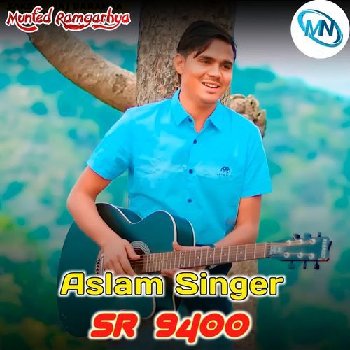 Aslam Singer Sr 9400 Munfed Ramgarhya MP3 Download