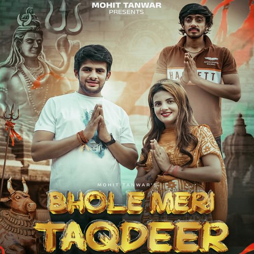 Bhole Meri Taqdeer Mohit Tanwar MP3 Download