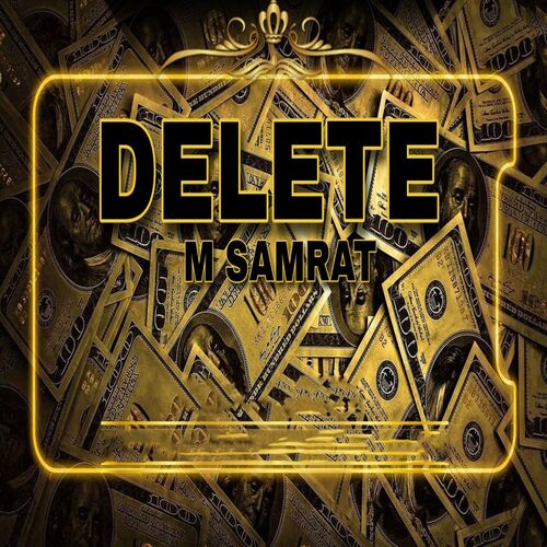 Delete M Samrat MP3 Download