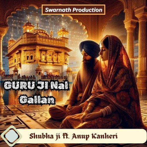 Guru Ji Nal Gallan Shubha Ji MP3 Download