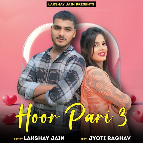 Hoor Pari 3 Lakshay jain MP3 Download