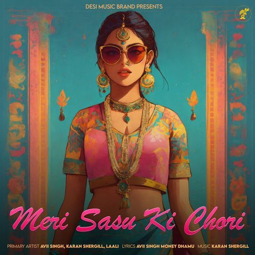 Meri Sasu Ki Chori Avii Singh MP3 Download