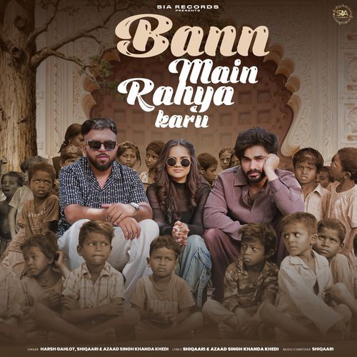Bann Main Rahya Karu Harsh Gahlot MP3 Download