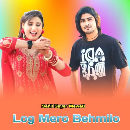 Log Mero Behmilo Sahil Sayer Mewati MP3 Download