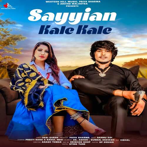 Sayyian Kale Kale (feat. Preeti Rana, Rahul Negi) Desi Queen MP3 Download
