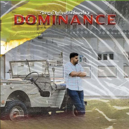 DOMINANCE Devraj Beliyakhedawala MP3 Download