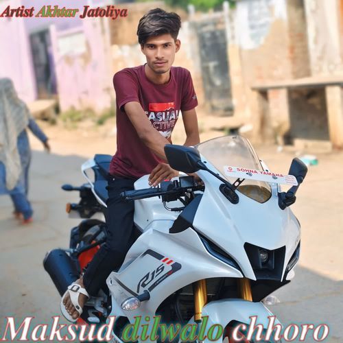 Maksud dilwalo chhoro Akhtar Jatoliya MP3 Download