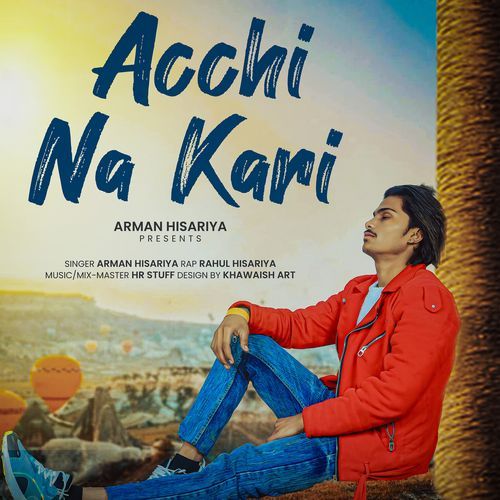Acchi Na Kari Arman Hisariya MP3 Download