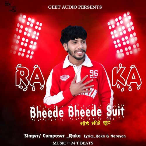 Bheede Bheede Suit X Raka MP3 Download