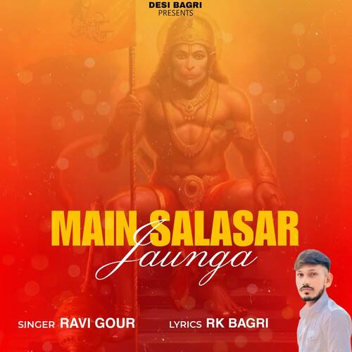 Main Salasar Jaunga Ravi Gour MP3 Download