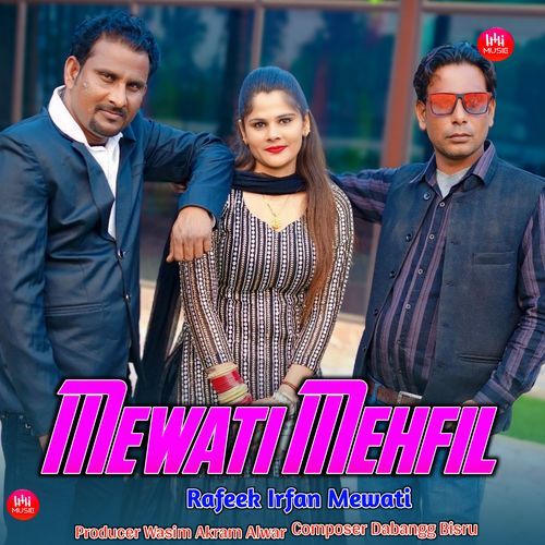 Mewati Mehfil Rafeek Irfan Mewati MP3 Download