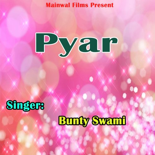 Pyar Bunty Swami MP3 Download