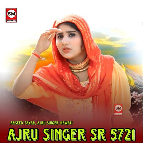 Ajru Singer SR 5721 Ajru Singer Mewati MP3 Download