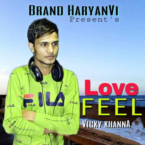 Love Feel (feat. Shekhar Aashiwal) Vicky Khanna MP3 Download
