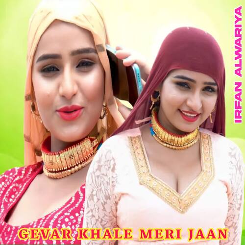 Gevar Khale Meri Jaan Irfan Alwariya MP3 Download