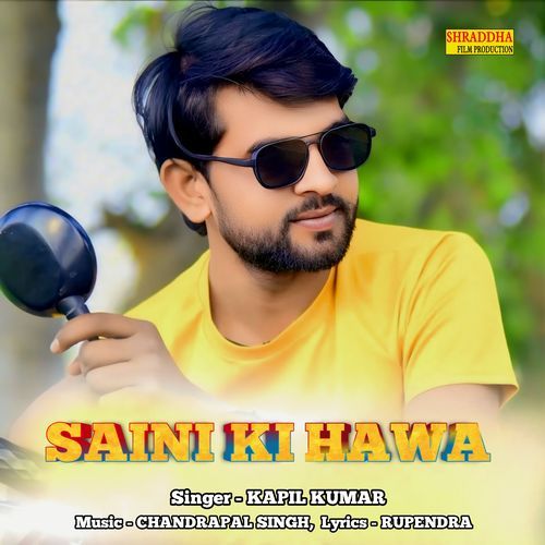 Saini Ki Hawa Kapil Kumar MP3 Download