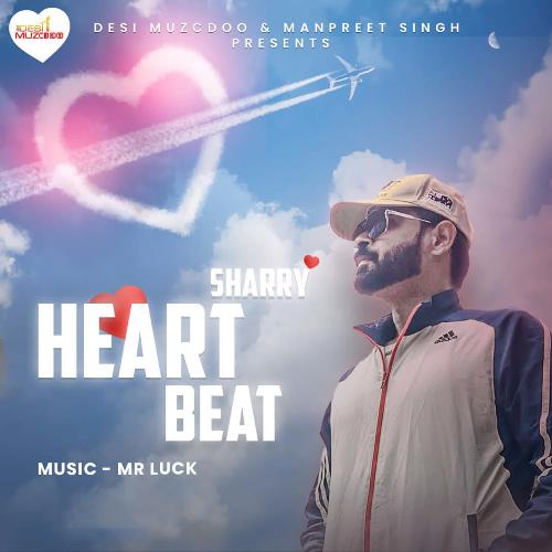 Heart Beat Sharry MP3 Download