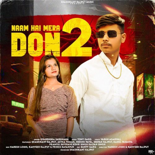 Naam Hai Mera Don 2 Shashikant Rajput MP3 Download