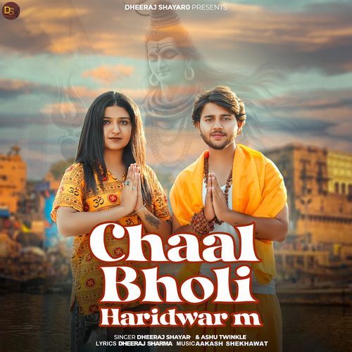 Chaal Bholi Haridwar M Ashu Twinkle MP3 Download
