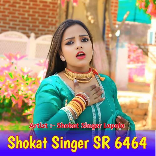 Shokat Singer SR 6464 Shokat Singer Lapala MP3 Download