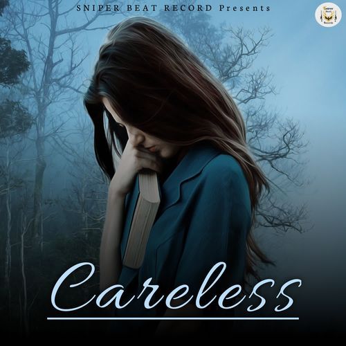 Careless Sunil Balhara MP3 Download