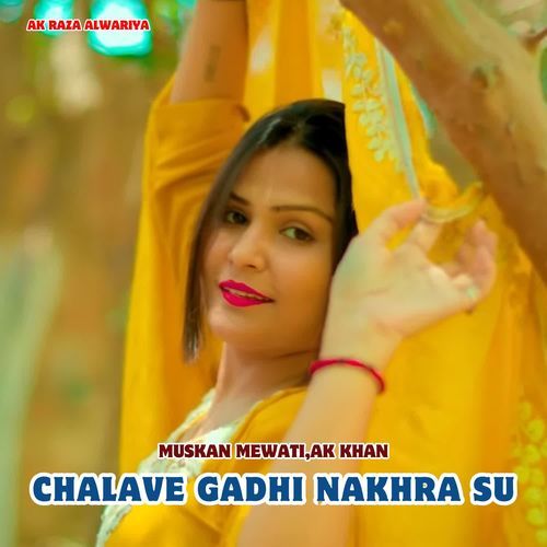 Chalave Gadhi Nakhra Su Muskan Mewati MP3 Download