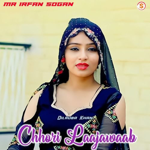 Chhori Laajawaab Mr Irfan Sogan MP3 Download
