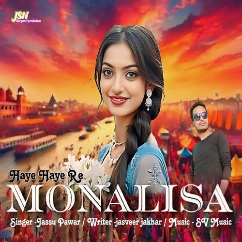 Haye Haye Re Monalisa Jassu Pawar MP3 Download