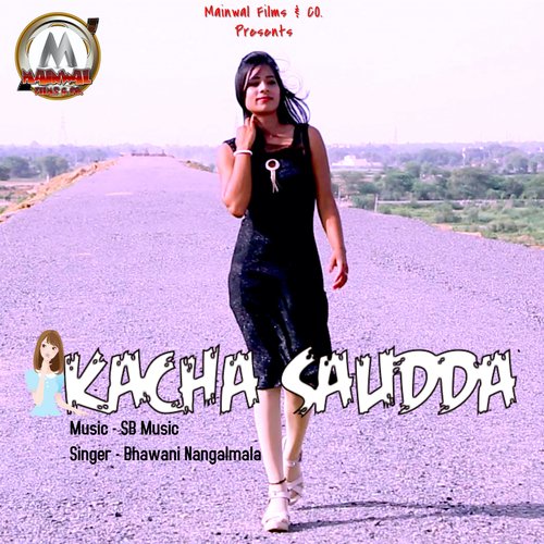Kacha Saudda Bhawani Nangalmala MP3 Download