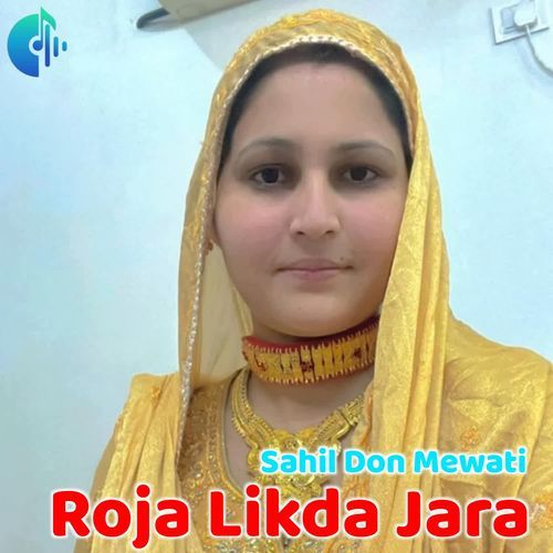 Roja Likda Jara SAHIL DON MEWATI MP3 Download