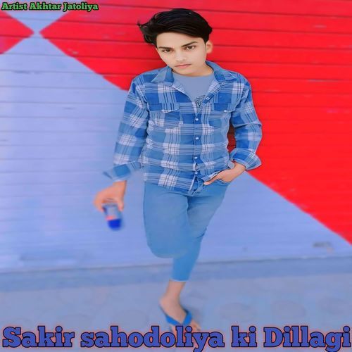 Sakir sahodoliya ki Dillagi Akhtar nayabasi MP3 Download