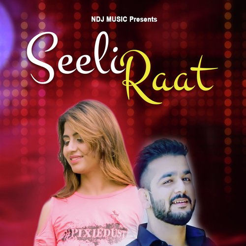 Seeli Raat Mohit Sharma MP3 Download