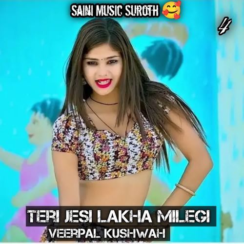 Teri Jesi Lakha Milegi Veerpal Kushwah MP3 Download