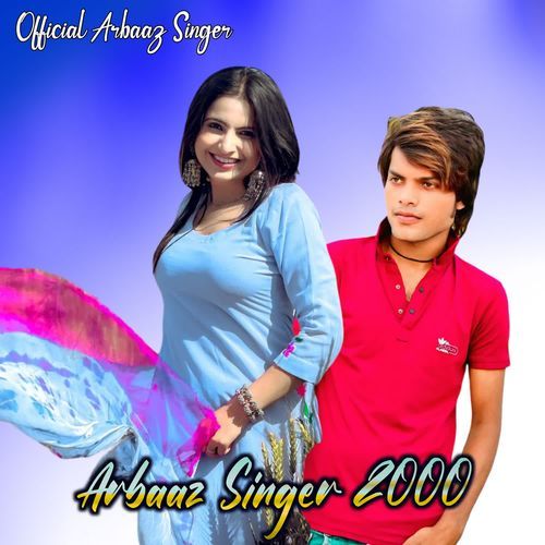 Arbaaz Singer 2000 Official Arbaaz Singer MP3 Download
