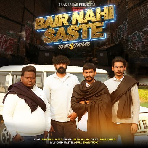 Bair Nahi Saste Brar Sahab MP3 Download