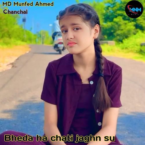 Bheda ha chati jaghn su Chanchal MP3 Download