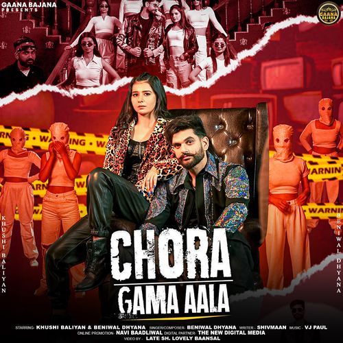 Chora Gama Aala (feat. Khushi Baliyan,Beniwal Dhyana) Beniwal Dhyana MP3 Download