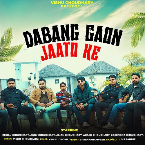 Dabang Gaon Jaato Ke Vishu Choudhary MP3 Download