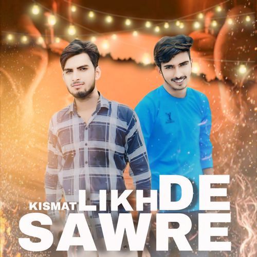 KISMAT LIKH DE SWARAE Ashok Malik MP3 Download