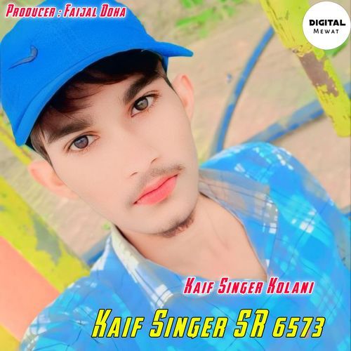 Kaif Singer SR 6573 Kaif Singer Kolani MP3 Download