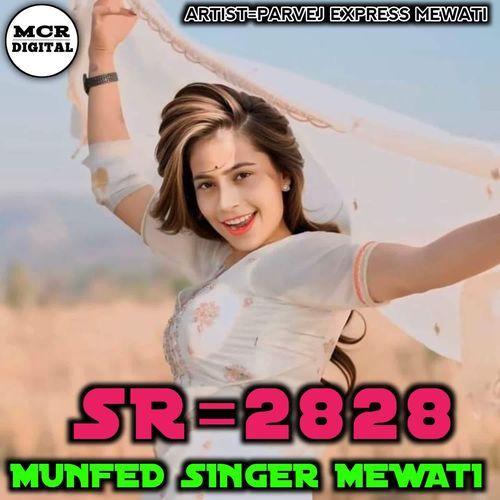 MUNFED SINGER MEWATI SR2828 Parvej Express Mewati MP3 Download