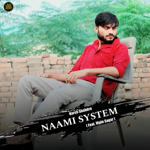 Naami System (Feat. Vipin Sagar) Harsh Shahdra MP3 Download