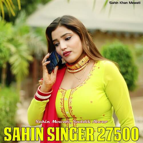 Sahin Singer 27500 Saddik Alwar MP3 Download