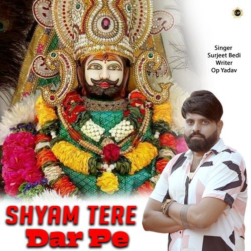 Shyam Tere Dar Pe Surjeet Bedi MP3 Download
