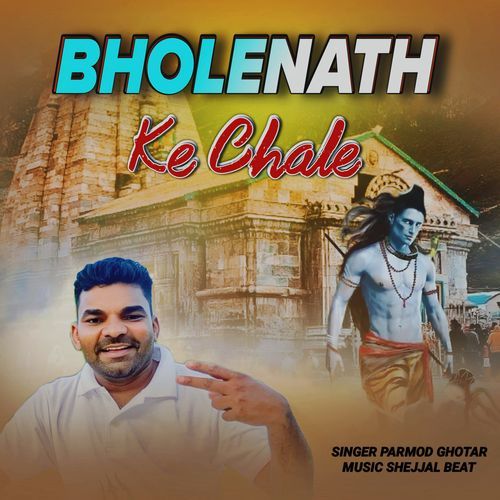 Bholenath Ke Chale Parmod Ghotar MP3 Download