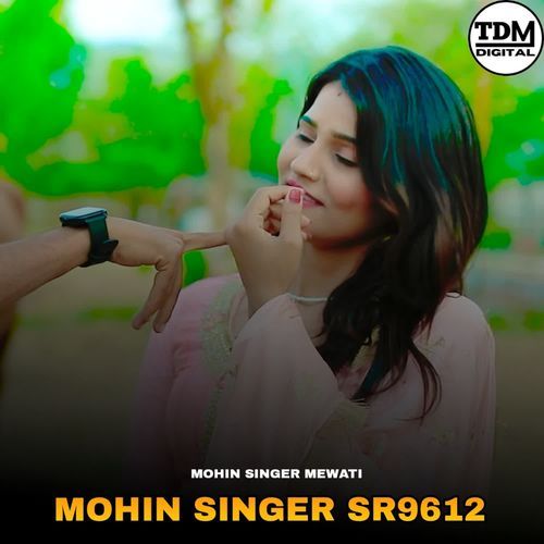 MOHIN SINGER SR9612 Mohin singer mewati MP3 Download
