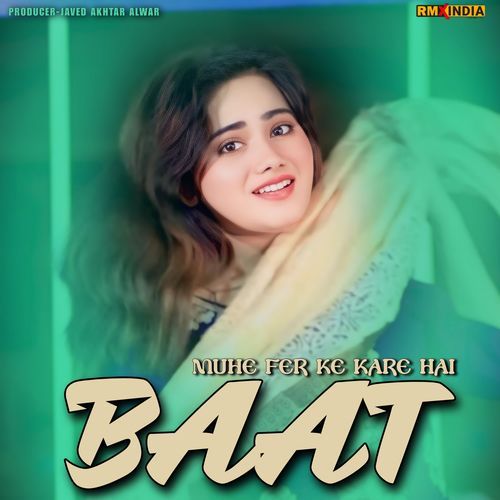 Muhe Fer Ke Kare Baat Akhlak Aajam MP3 Download