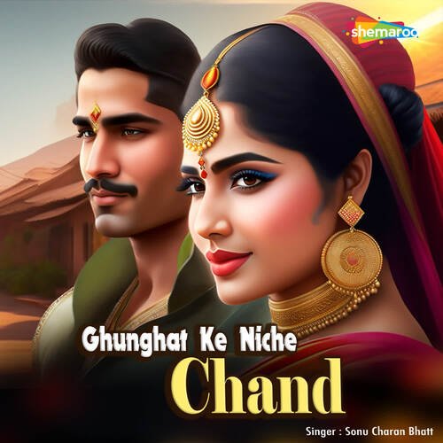 Ghunghat Ke Niche Chand Sonu Charan Bhatt MP3 Download